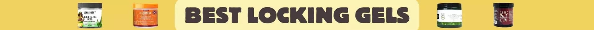 Best Locking Gels